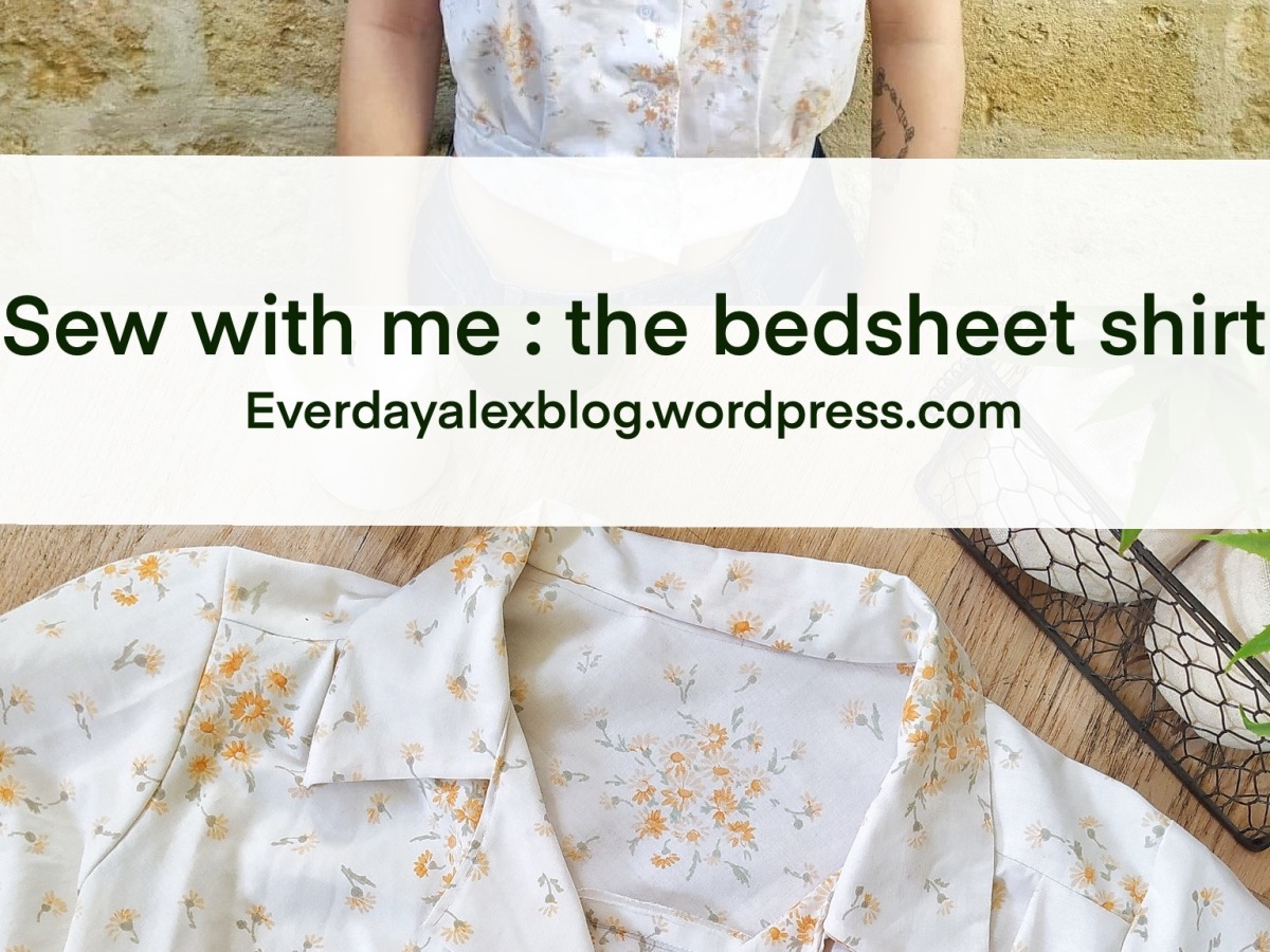 Sew with me : the bedsheet shirt