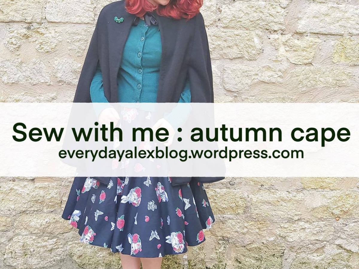 Sew with me : autumn cloak